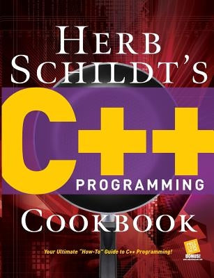 Herb Schildt's C++ Programming Cookbook by Schildt, Herbert