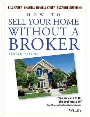 How to Sell Your Home Without a Broker by Carey, Chantal Howell