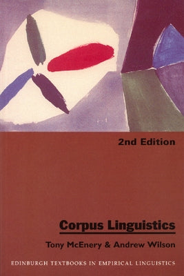 Corpus Linguistics by McEnery, Tony