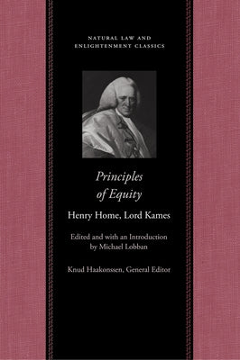 Principles of Equity by Home Lord Kames, Henry