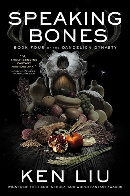 Speaking Bones by Liu, Ken