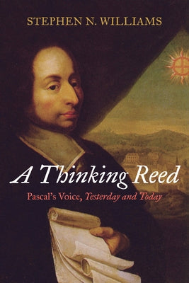 A Thinking Reed by Williams, Stephen N.