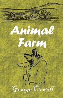 Animal Farm by Orwell, George