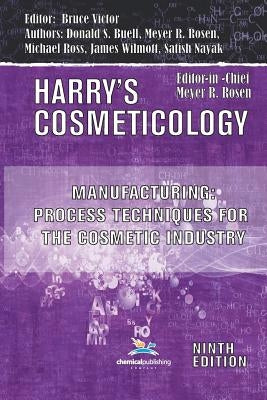 Manufacturing: Process Techniques for the Cosmetic Industry by Victor, Bruce