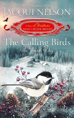 The Calling Birds: The Fourth Day by Nelson, Jacqui