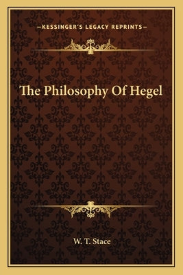 The Philosophy of Hegel by Stace, W. T.