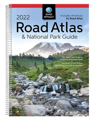 2022 National Park Atlas & Guide by Rand McNally