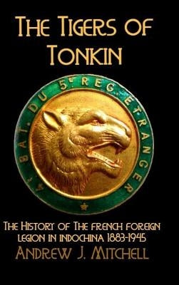 The Tigers of Tonkin by Mitchell, Andrew