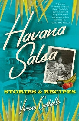 Havana Salsa: Stories and Recipes by Carballo, Viviana