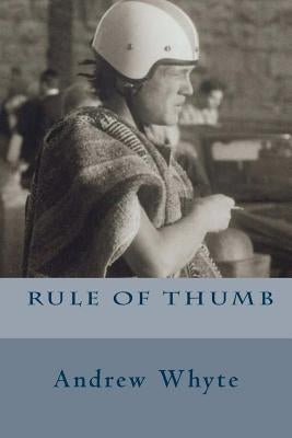 Rule of Thumb by Whyte, Andrew