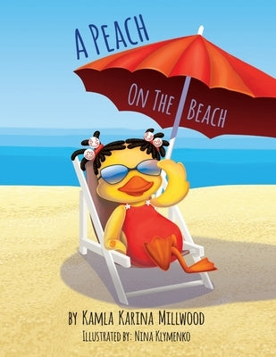 A Peach on the Beach by Millwood, Kamla Karina