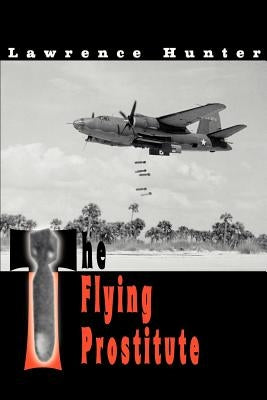 The Flying Prostitute by Hunter, Lawrence J.