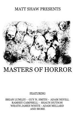 Masters of Horror: A Horror Anthology by Hutson, Shaun