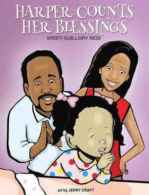Harper Counts Her Blessings by Guillory Reid, Kristi