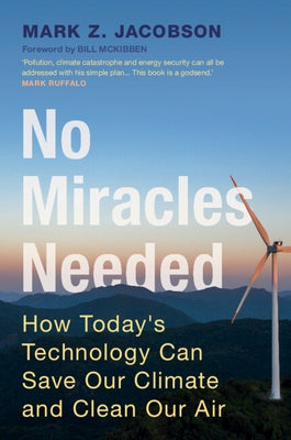 No Miracles Needed by Jacobson, Mark Z.