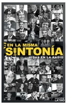 En La Misma Sintonia: Vidas en la Radio by Lozano, Gustavo Vazquez