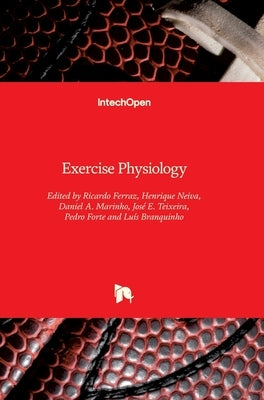 Exercise Physiology by Neiva, Henrique P.