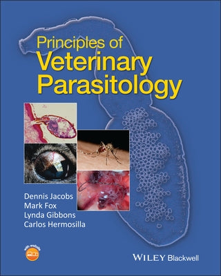 Principles of Veterinary Parasitology by Jacobs, Dennis