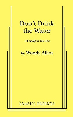 Don't Drink the Water by Allen, Woody