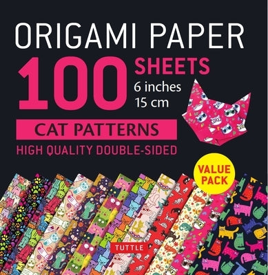 Origami Paper 100 Sheets Cat Patterns 6 (15 CM): Tuttle Origami Paper: High-Quality Double-Sided Origami Sheets Printed with 12 Different Patterns: In by Tuttle Publishing