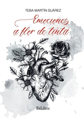 Emociones a flor de tinta by Martín Suárez, Teba