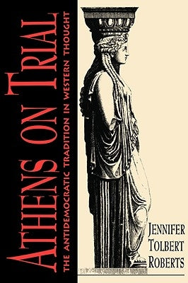 Athens on Trial by Roberts, Jennifer Tolbert