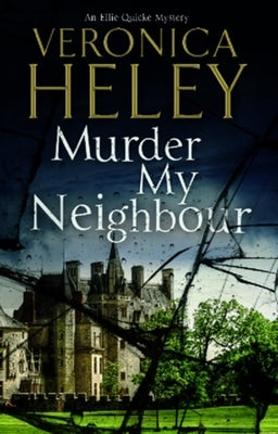Murder My Neighbour by Heley, Veronica