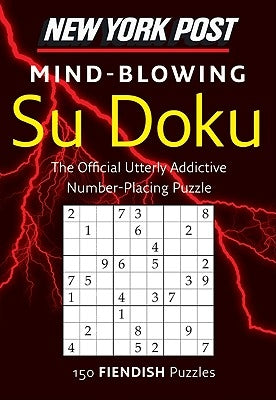 New York Post Mind-Blowing Su Doku: 150 Fiendish Puzzles by Harpercollins Publishers Ltd