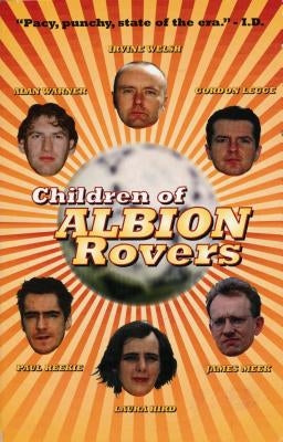 Children of Albion Rovers by Hird, Laura