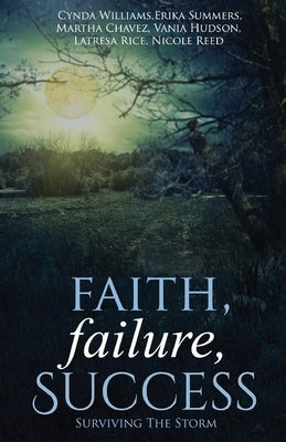 Faith, Failure, Success Vol. 2: Surviving the Storm by Hudson, Vania
