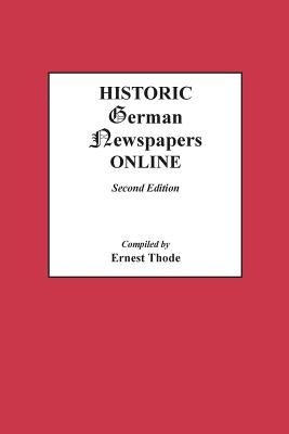 Historic German Newspapers Online. Second Edition by Thode, Ernest