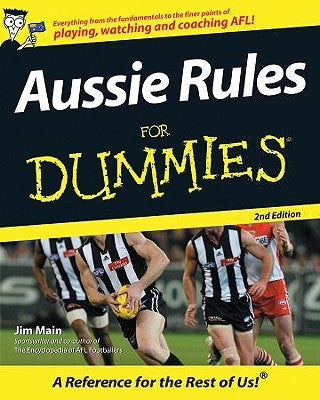Aussie Rules for Dummies by Maine, Jim