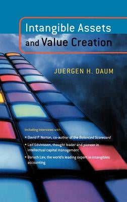 Intangible Assets and Value Creation by Daum, Jurgen