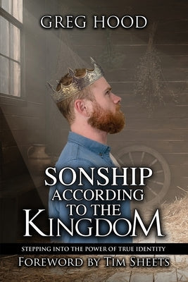 Sonship According to the Kingdom by Bryson, Jim