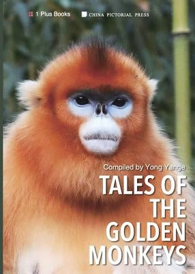 Tales of the Golden Monkeys by Yange, Yong