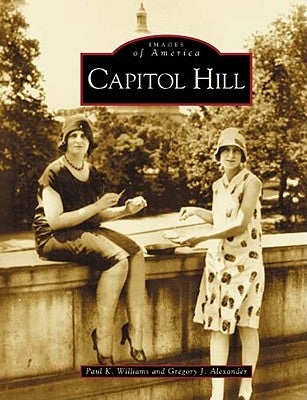 Capitol Hill by Williams, Paul K.