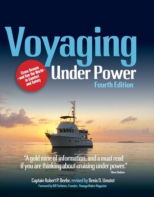 Voyaging Under Power, Fourth Edition by Beebe, Robert