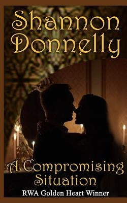 A Compromising Situation by Donnelly, Shannon