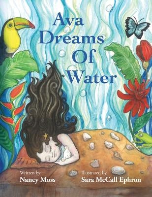 Ava Dreams of Water by Moss, Nancy