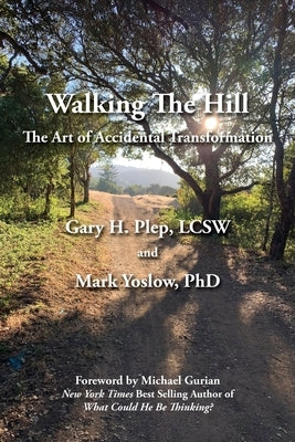 Walking The Hill by Plep, Lcsw