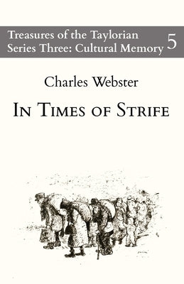 In Times of Strife by Webster, Charles