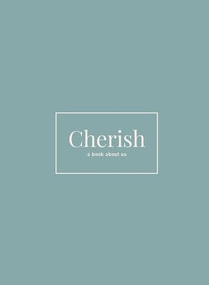 Cherish: A Book About Us by Mauger, Shaela