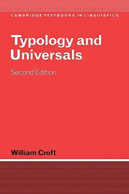 Typology and Universals by Croft, William