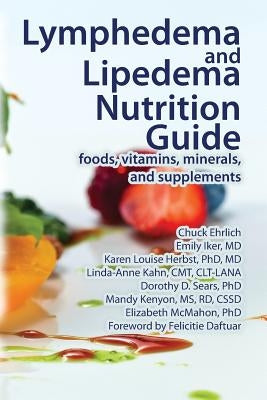 Lymphedema and Lipedema Nutrition Guide by Ehrlich, Chuck