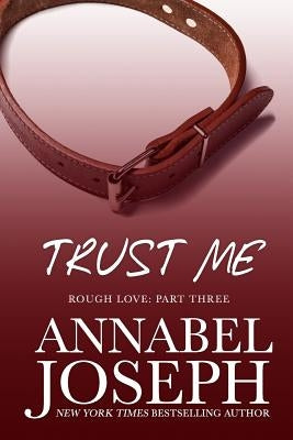 Trust Me by Joseph, Annabel