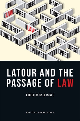 LaTour and the Passage of Law by McGee, Kyle