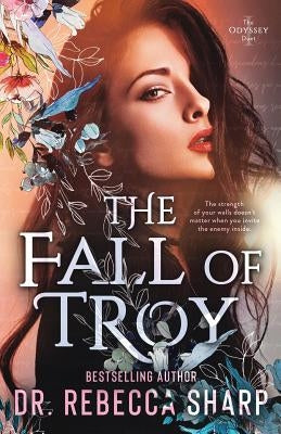 The Fall of Troy by Sharp, Dr Rebecca