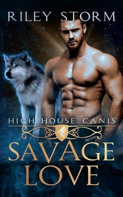 Savage Love by Storm, Riley