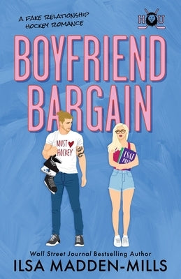 Boyfriend Bargain by Madden-Mills, Ilsa