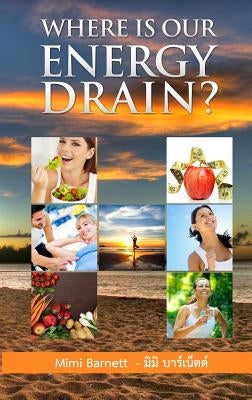 Where is our energy drain? by Barnett, Tangtattmee